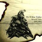 WE'LL RISE TODAY Several Tries [EP] 2012 album cover
